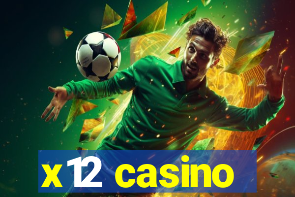 x12 casino